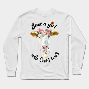 Just a girl who loves cows cute cow with hair wreath watercolor art Long Sleeve T-Shirt